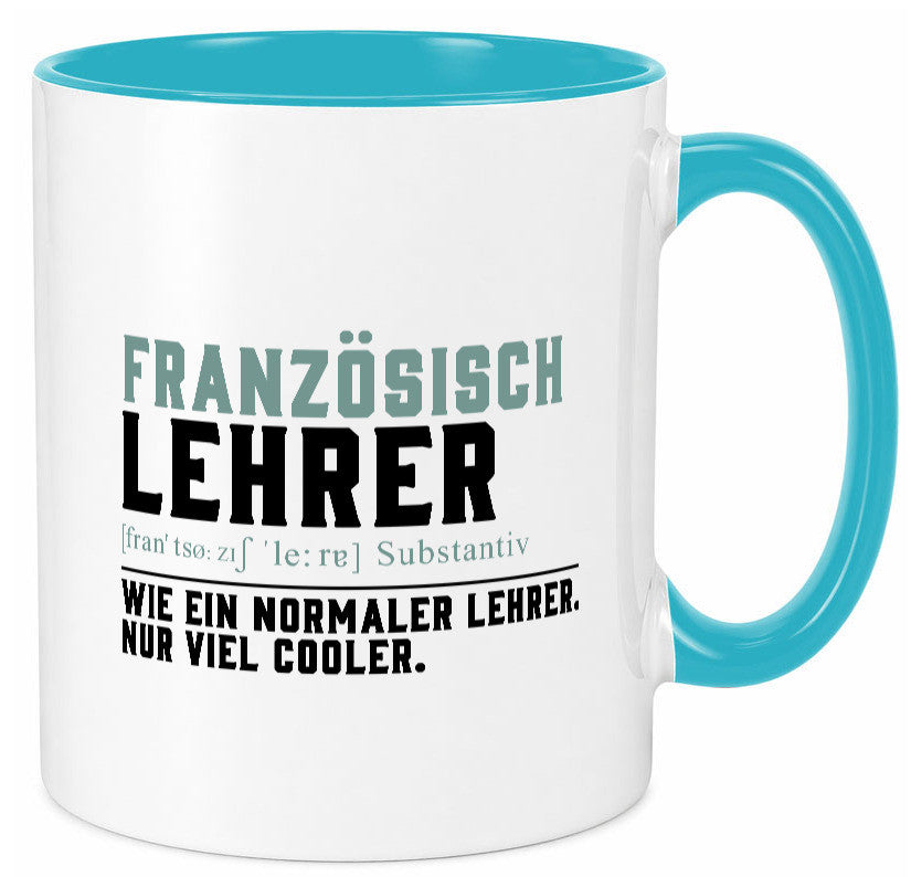 Französischlehrer | Lehrer Unterricht Lieblingslehrer lustig Humor Geschenkidee