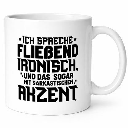 Ich spreche ironisch lustig Humor Geschenkidee Geschenk Tasse