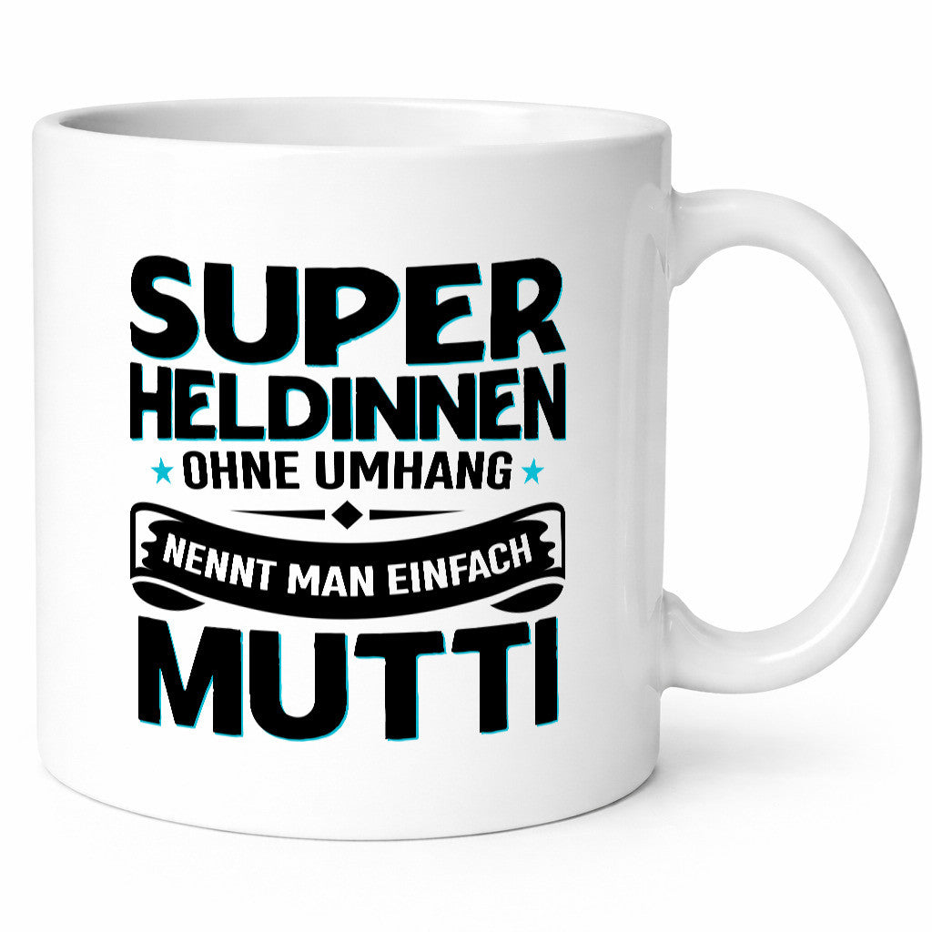 Superheldin ohne Umhang nennt man Mutti | Muttertag Geschenk Familie