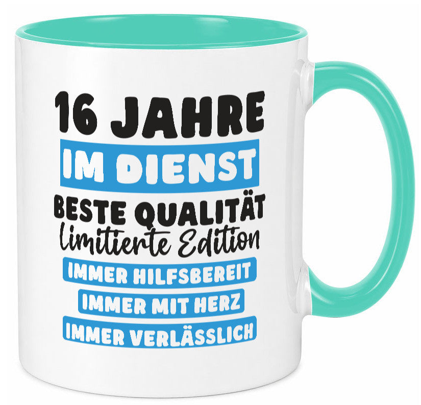 16 Jahre im Dienst | Jubiläum Arbeit v6 lustiger Spruch Geschenk Kollegen Büro Tasse