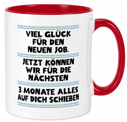 Vile glück mit dem neuen Job | Neuling Arbeit Geschenk Kollegen Büro lustiger Tasse