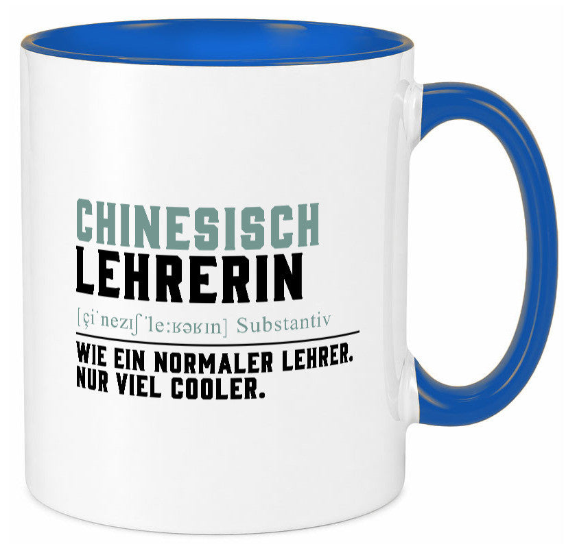 Chinesischlehrerin | Lehrer Unterricht Lieblingslehrerin Geschenk Humor Tasse