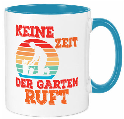 Keine Zeit der Garten ruft | Gärtnern Arbeit lustiger Spruch Geschenk Kollegen Tasse
