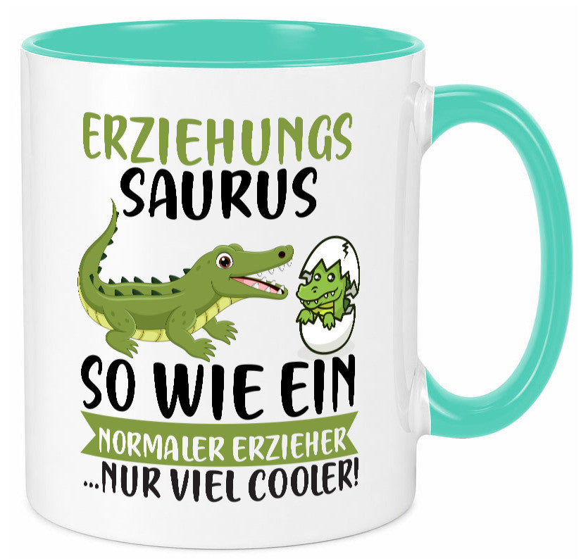 Erziehungsaurus | Kindergärtner Erzieherin Erzieher Humor Geschenkidee Tasse