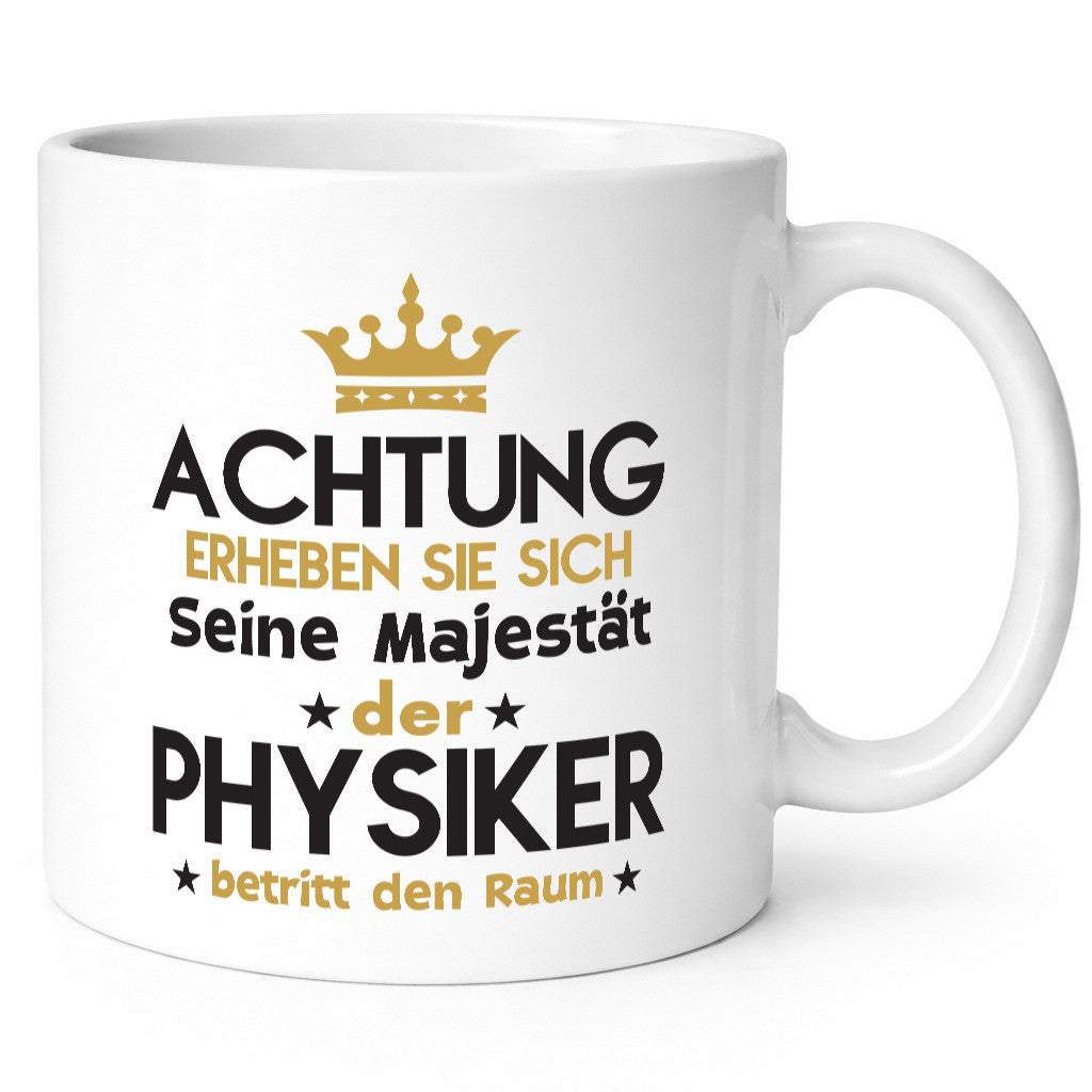Seine Majestät Physiker | Physik Geschenk Humor Geschenkidee lustiger Spruch