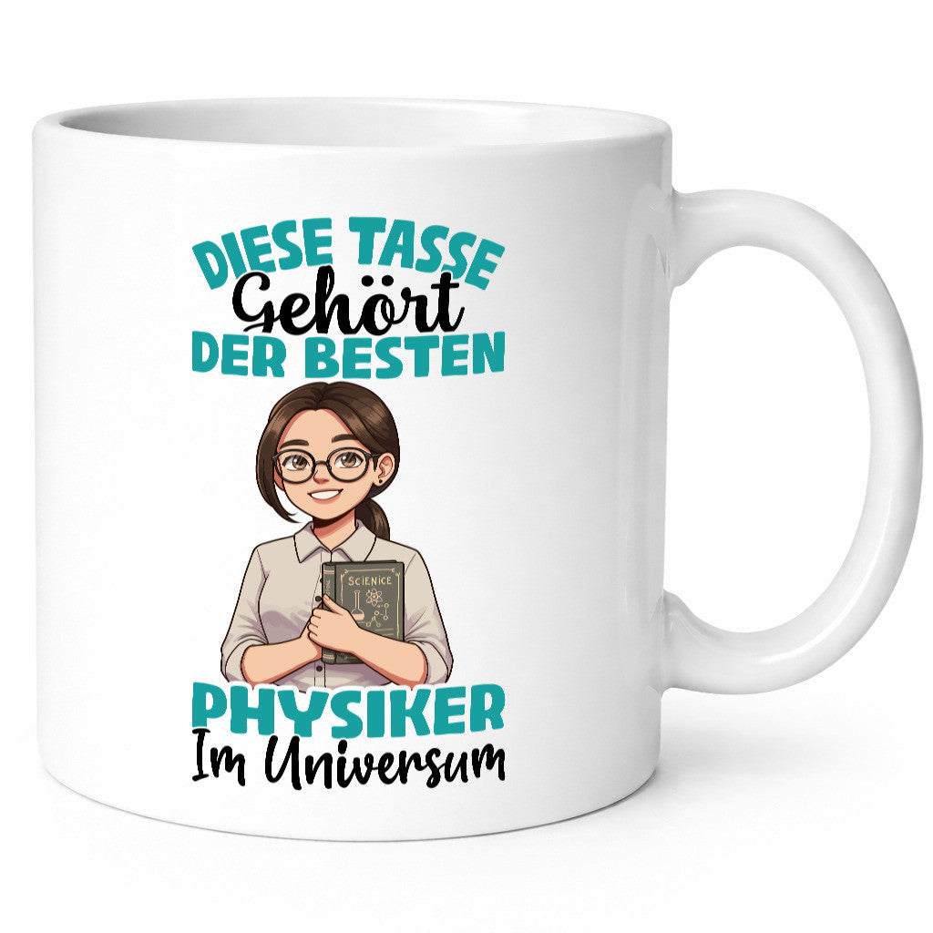Im Universum: Physikerin | Physik Geschenkidee Humor Tasse