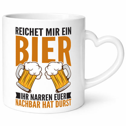 Ihr Narren euer Nachbar hat durst | Bier trinken v2 Geschenk Humor Geschenkidee