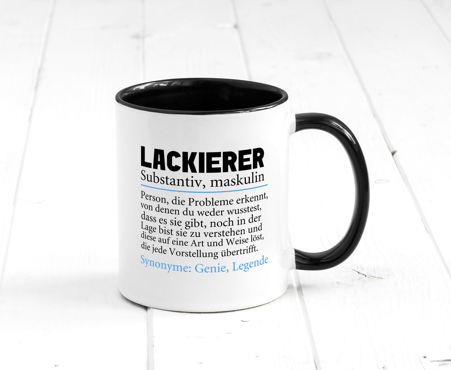 Lackierer | Beruf Spruch Definition lackieren lustiger Geschenk Arbeit Kollegen