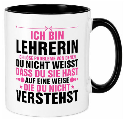 Löse Probleme: Lehrerin | Schule Beruf Schüler v2 Geschenk Arbeit Kollegen Büro Tasse
