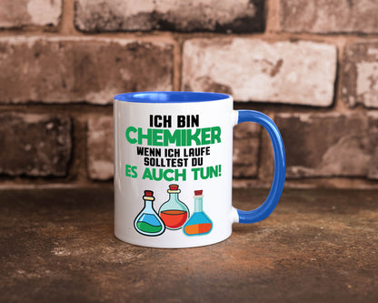 Ich bin chemiker wnen laufe solltest du es auch tun Humor Geschenkidee Tasse
