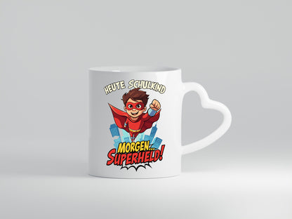Heute Schulkind morgen Superheld | Einschulung lustiger Spruch Geschenk Humor