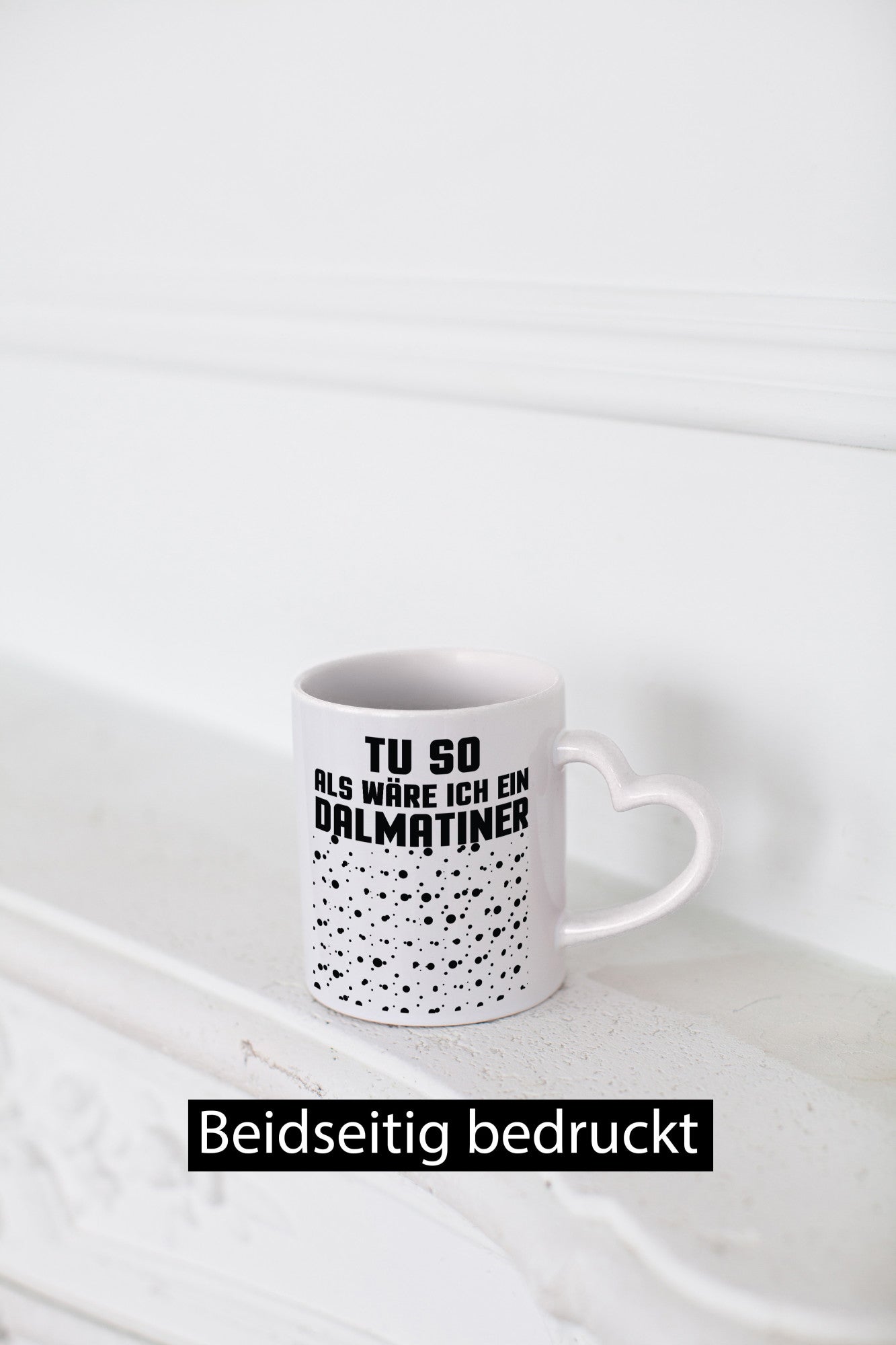 Tu so als wäre ich ein Dalmatiener | Hund Dalmatiner lustiger Spruch Geschenk