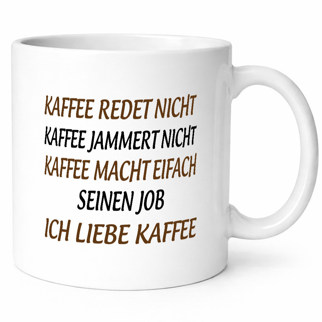 Kaffee jammert nicht | ich liebe lustig Humor Geschenkidee Geschenk Tasse