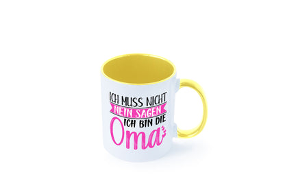 Muss nicht nein sagen, bin die Oma | Großmutter lustiger Spruch Geschenk