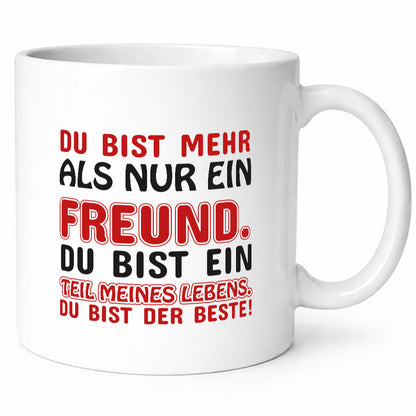 Mehr als nur ein Freund | Bester Freundschaft Geschenkidee Humor Tasse