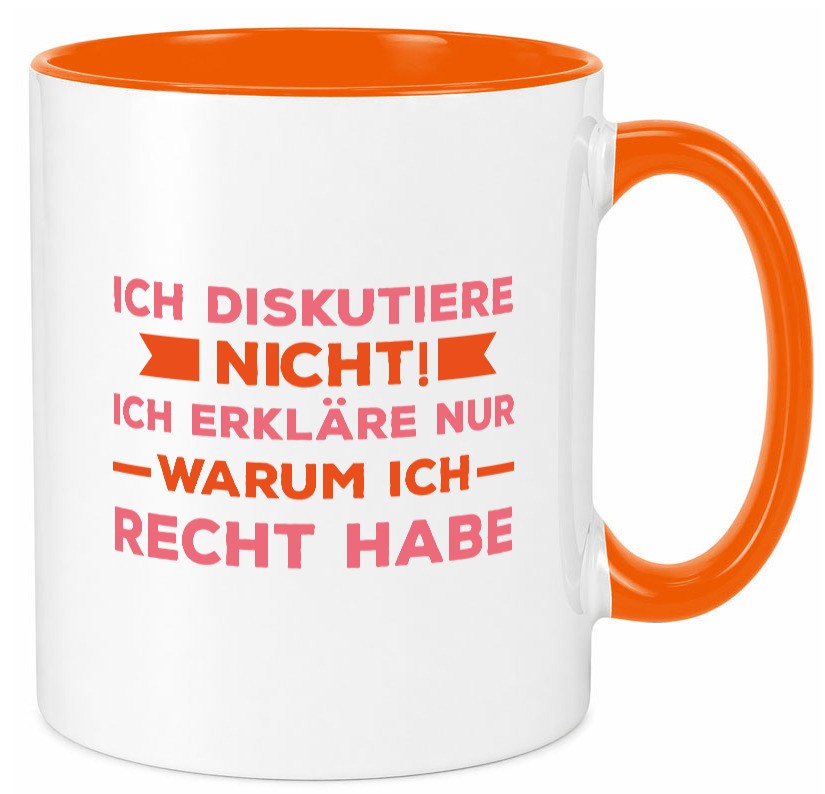 Ich diskutiere nicht | Spruch witzig Besserwisser Geschenk Tierliebhaber Humor Tasse