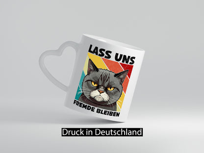 Lass uns Fremde bleiben | Böse Katze Geschenk Tierliebhaber Humor lustiger