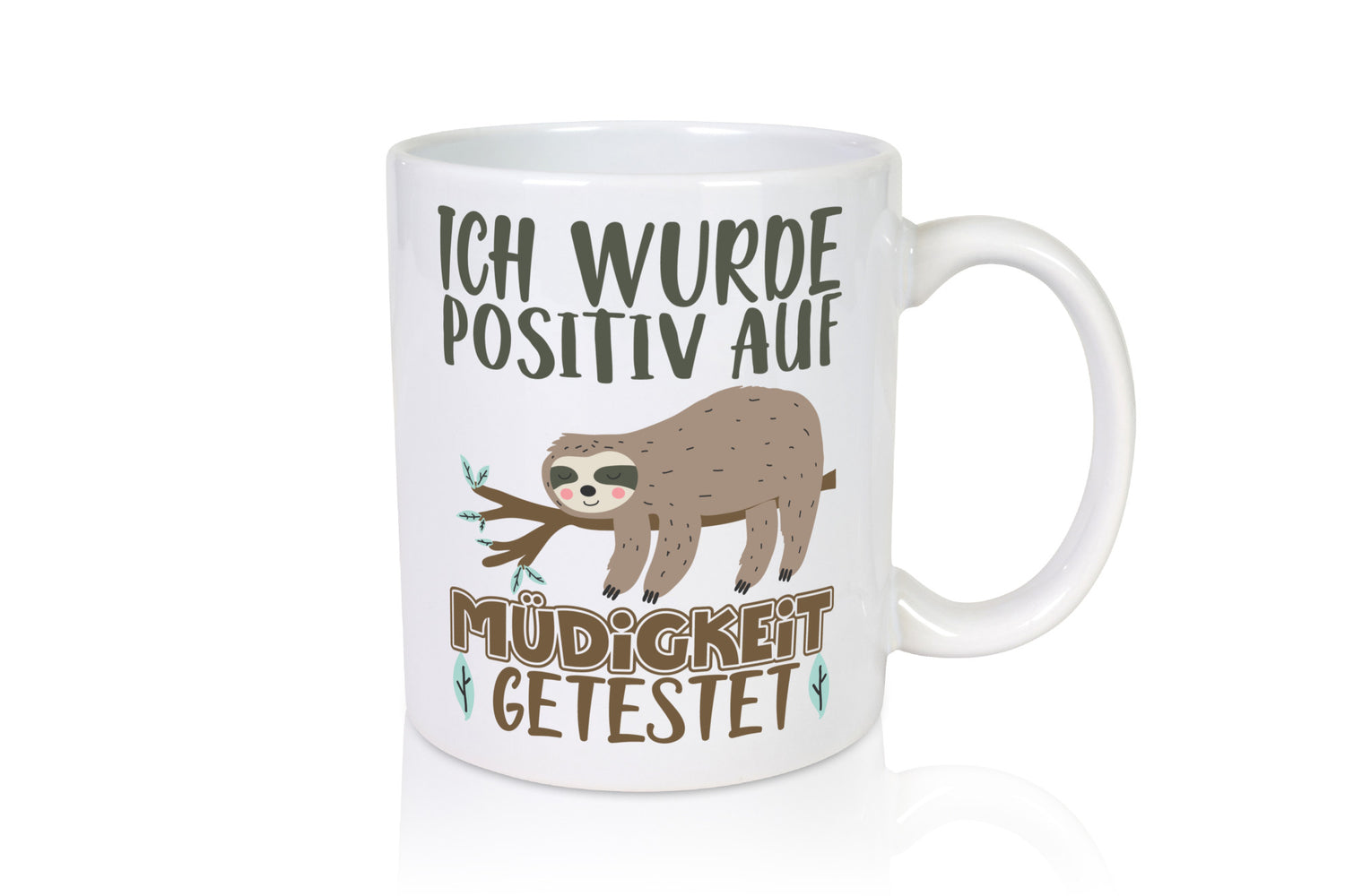 Positiv auf Müde getestet lustiger Spruch Geschenk Humor Geschenkidee Tasse
