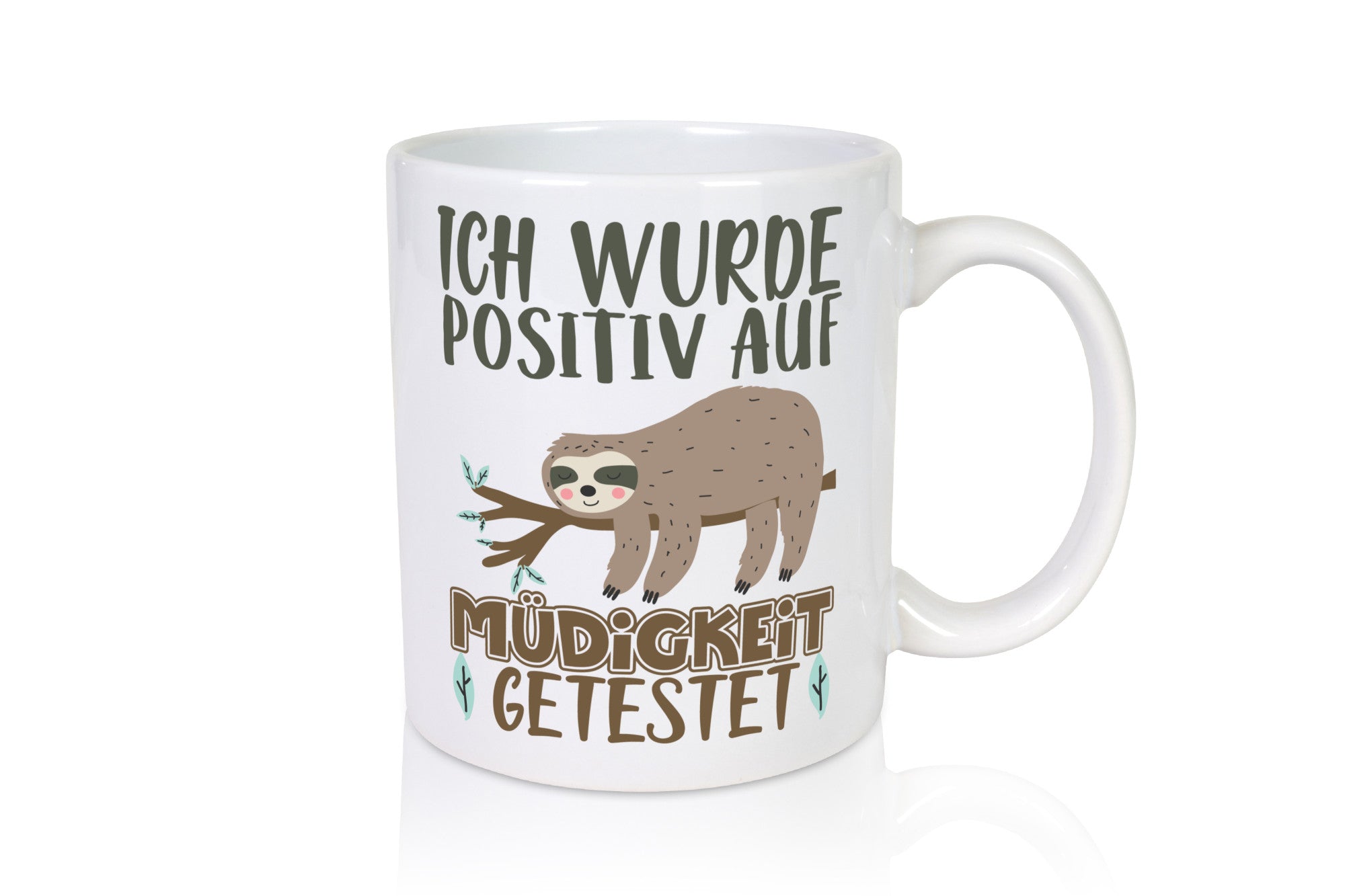 Positiv auf Müde getestet lustiger Spruch Geschenk Humor Geschenkidee Tasse