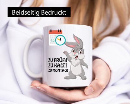 Kalter Montag Geschenkidee Humor Tasse