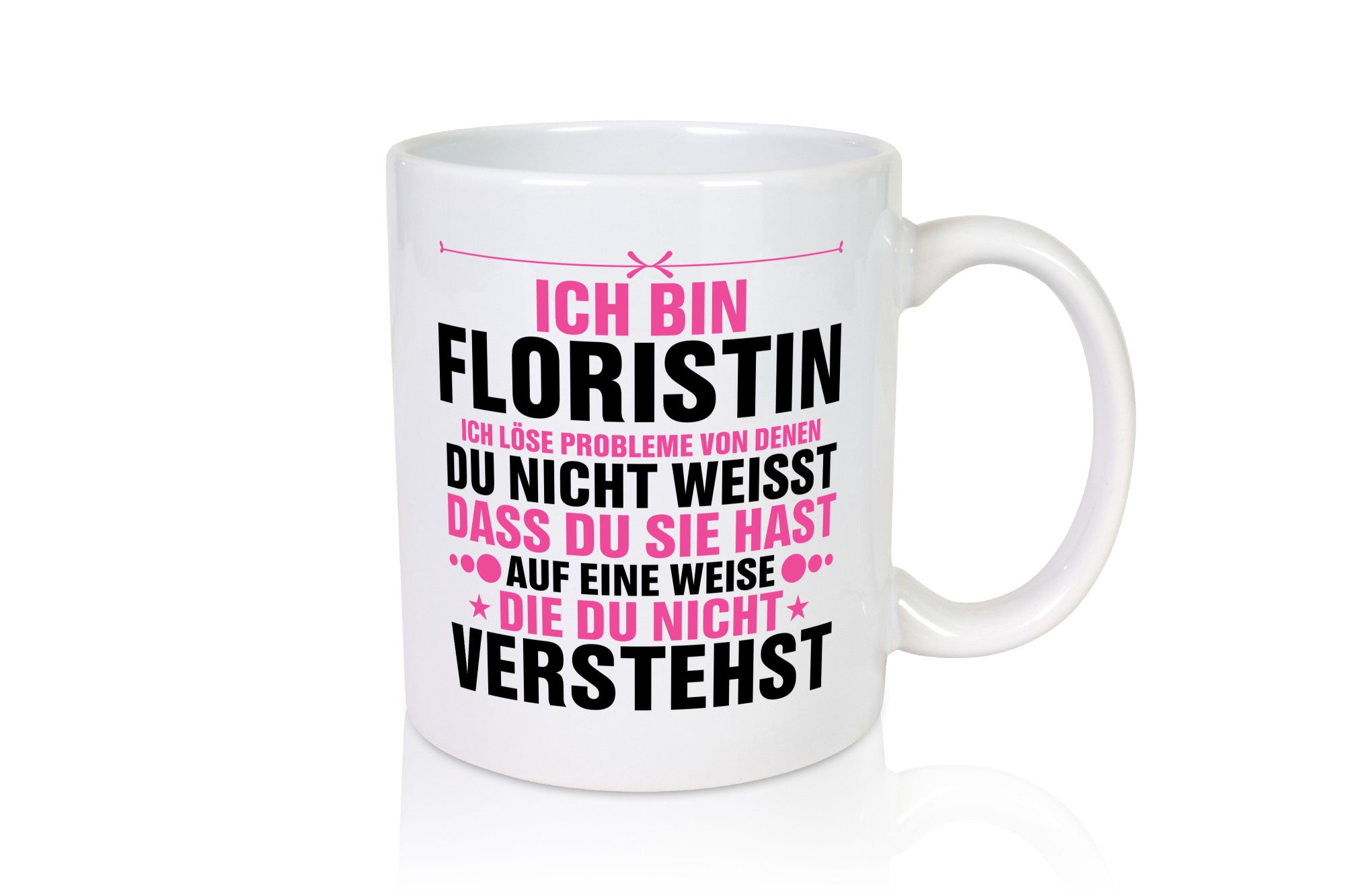 Löse Probleme: Floristin | Blumen Verkäuferin lustig Humor Geschenkidee