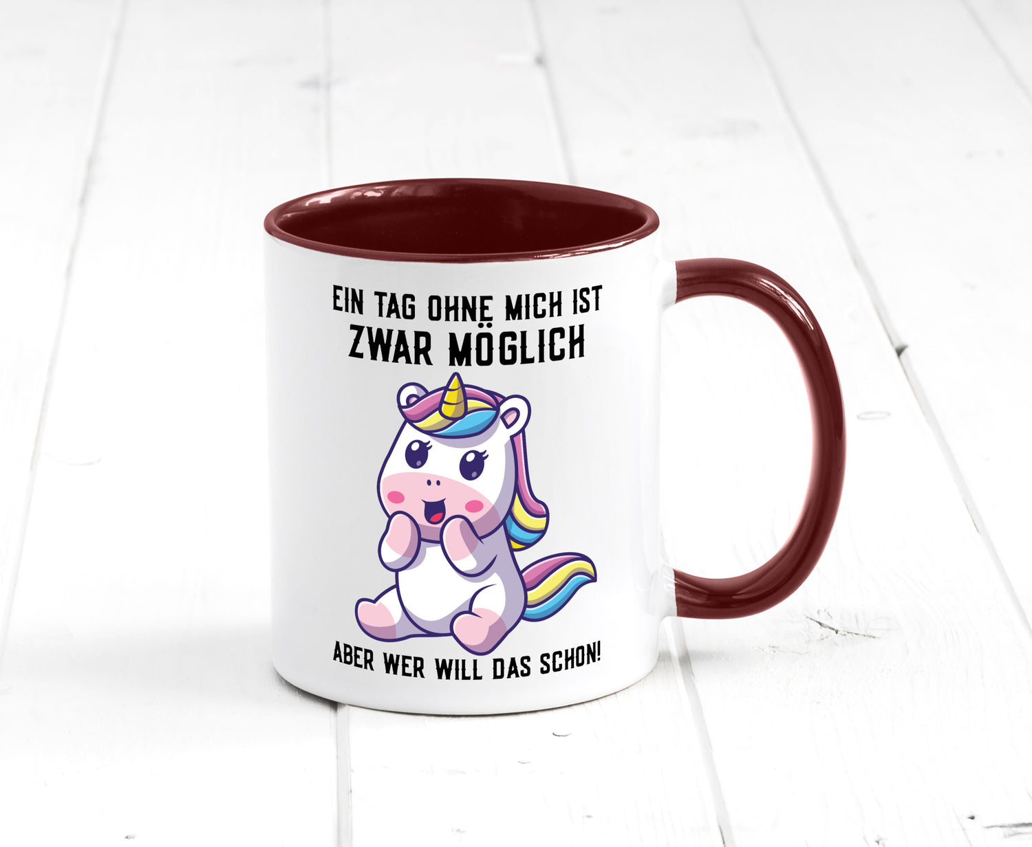 Ein Tag ohne mich ist möglich | süßes Einhorn Comic Geschenk Humor Geschenkidee