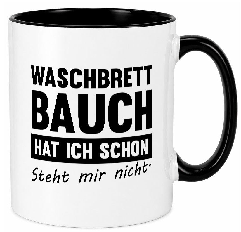 Waschbrettbauch steht mir nicht | Sixpack Gym lustiger Spruch Geschenk Humor