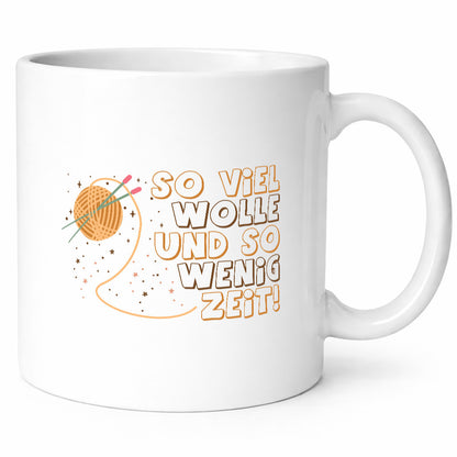 So viel Wolle und wenig Zeit | Stricken Geschenk Humor Geschenkidee lustiger