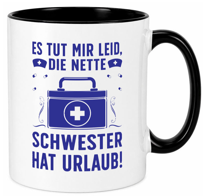 Nette Schwester hat Urlaub | Arztkoffer Tabletten lustiger Spruch Geschenk