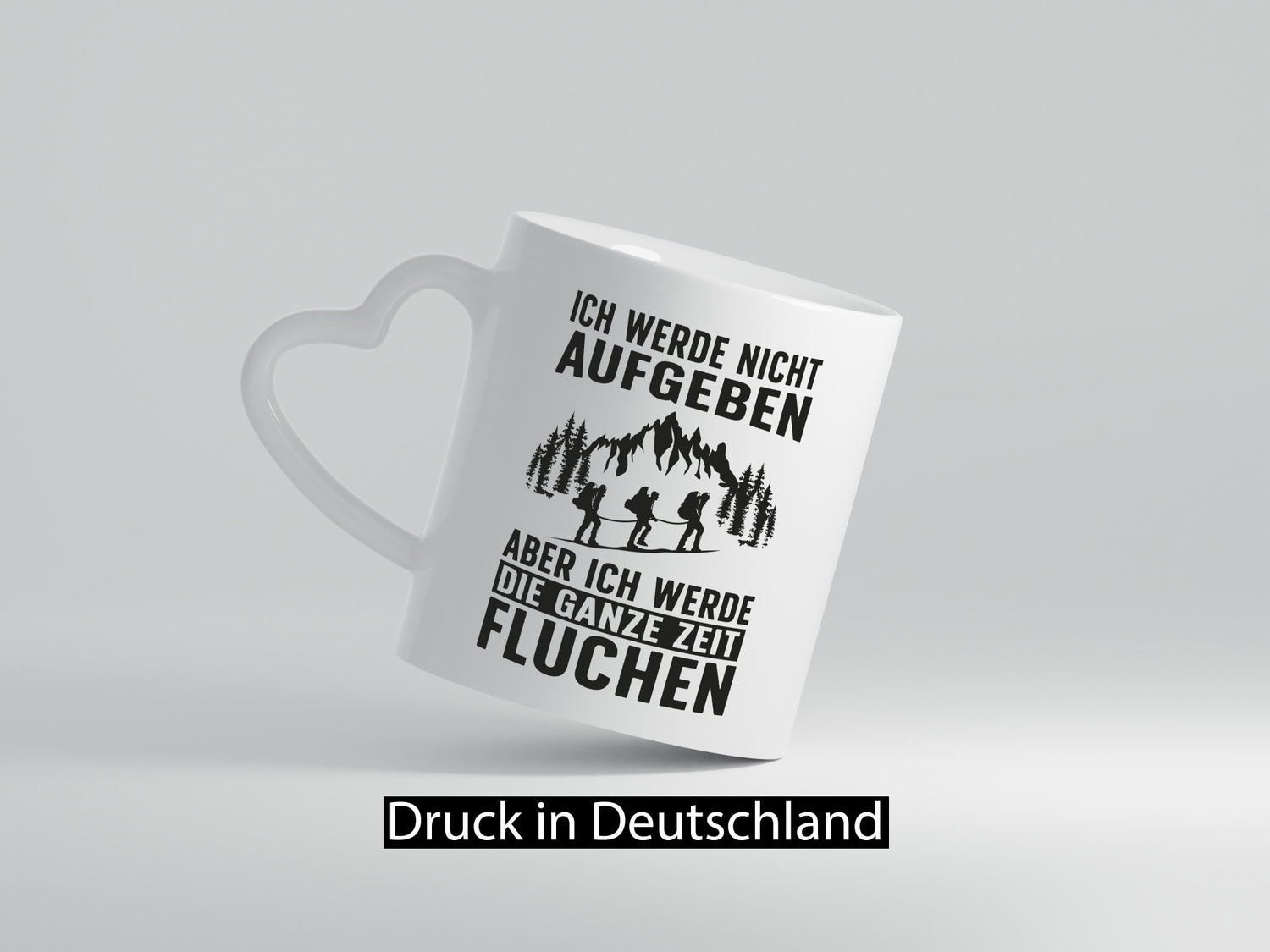 Nicht aufgeben, fluchen | Berge Wanderer Geschenk Humor Geschenkidee lustiger