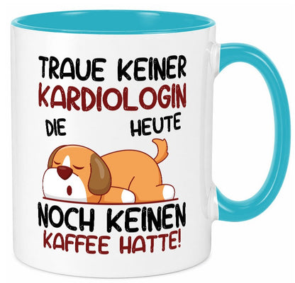Traue keiner Kardiologin | Kardiologie lustig Humor Geschenkidee Geschenk Tasse