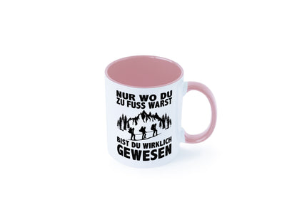 Wo du zu Fuss warst, bist gewesen | Wanderer Berge lustiger Spruch Geschenk