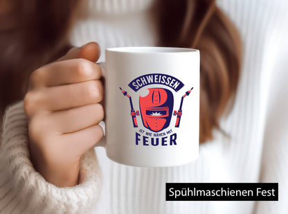 Schweissen, nähen mit Feuer | Schweissmaske Humor Geschenkidee Tasse