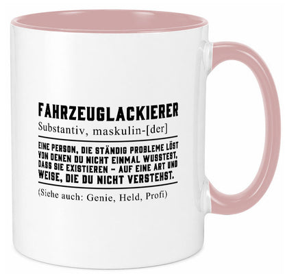 Fahrzeuglackierer | Definition Lackierer Autolackierer Humor Geschenkidee Tasse