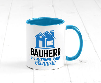 Bauherr | Die mission kann beginnen Bauherren lustiger Spruch Geschenk Humor