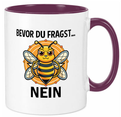 Bevor du fragst... Nein | Hummeln v2 lustig Humor Geschenkidee Geschenk Tasse