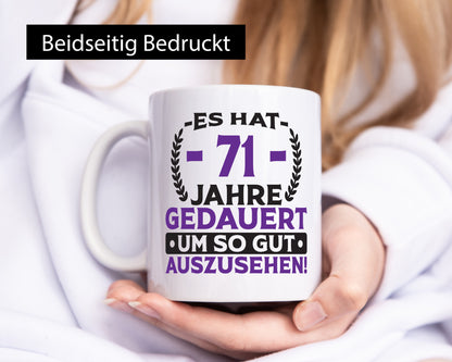 71 Jahre gedauert um so gut auszusehen | 71. Geburtstag Geschenk Geschenkidee