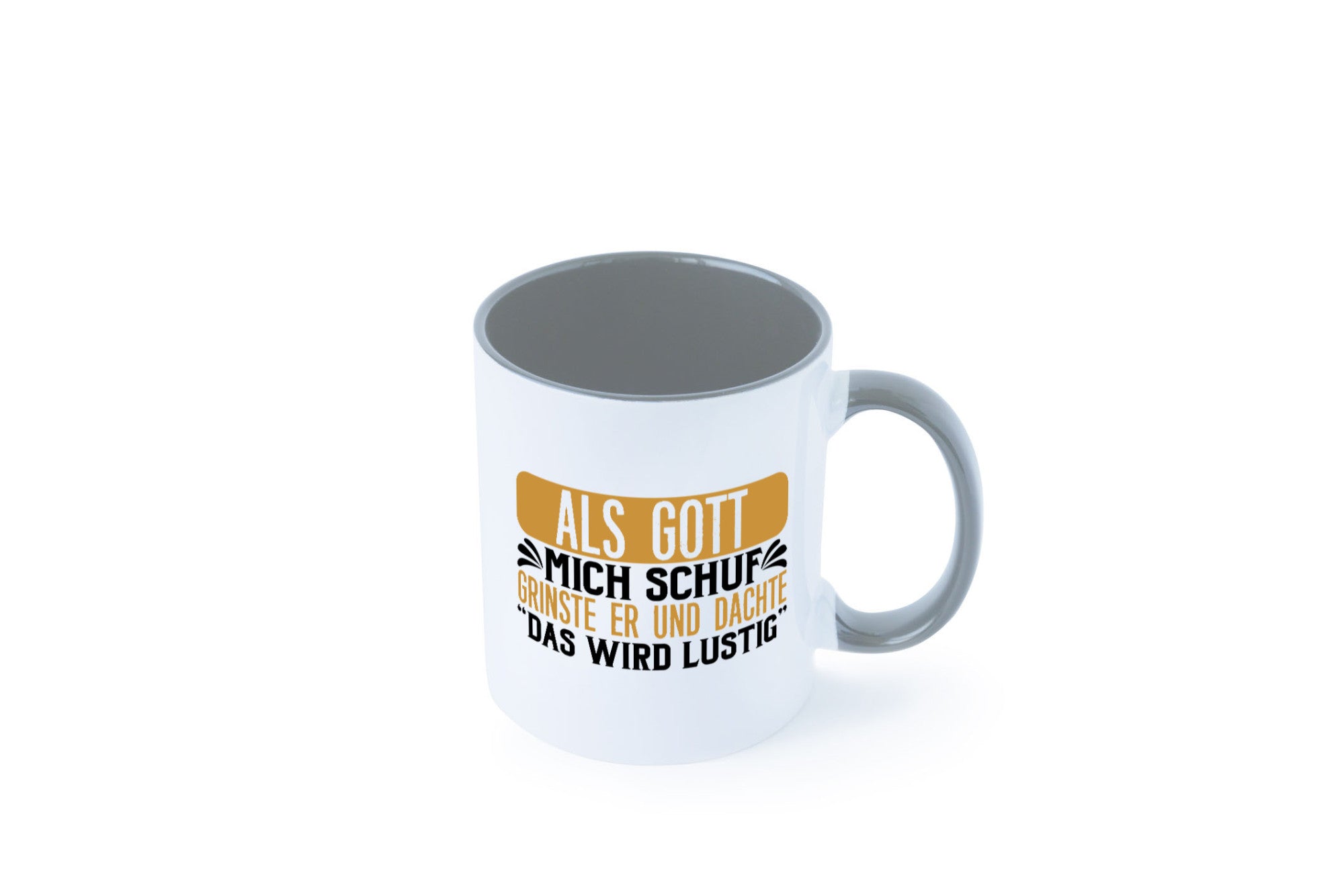 Als Gott mich Schuf Grinste er lustiger Spruch Geschenk Humor Geschenkidee Tasse