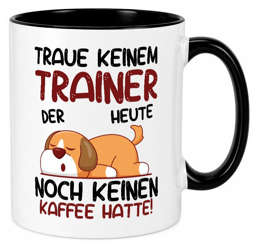 Traue keinem Trainer | Verein Sport Humor Geschenkidee Tasse