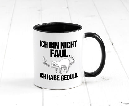 Ich bin nicht faul | Geduld witziger Spruch Muffel Geschenk Humor Geschenkidee Tasse