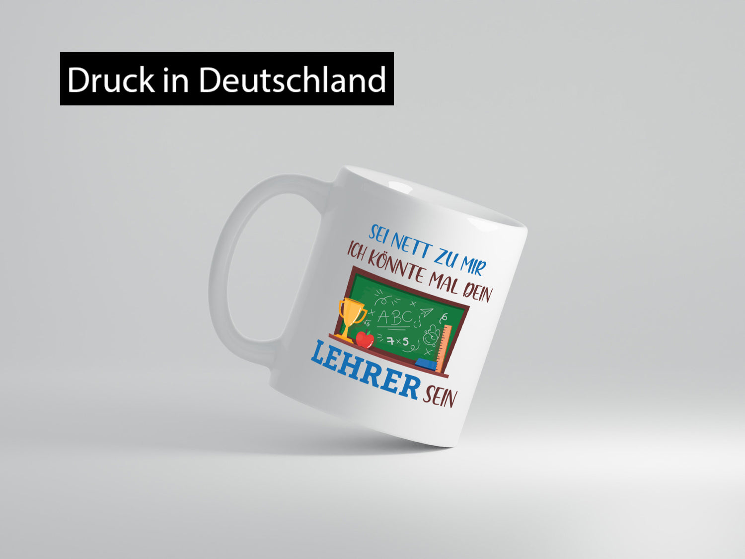Sei Nett zu mir ich könnte mal dein Lehrer sein | Geschenk Humor Geschenkidee