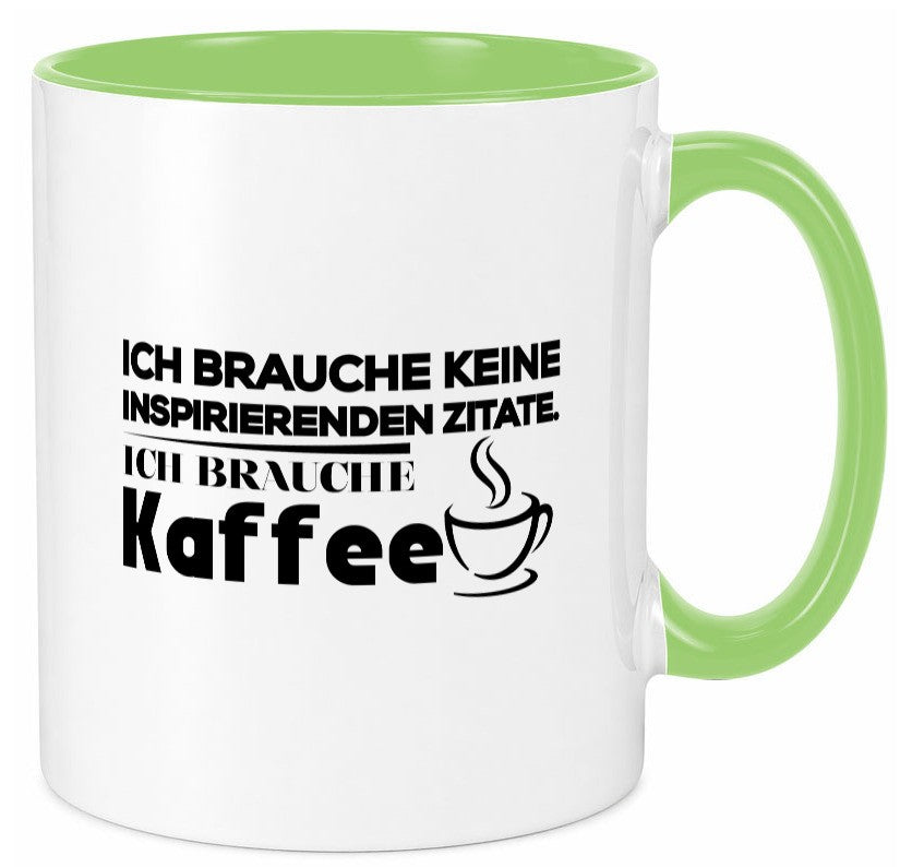 Ich brauche Kaffee | Kaffeetrinker Humor Spruch Tasse Geschenkidee