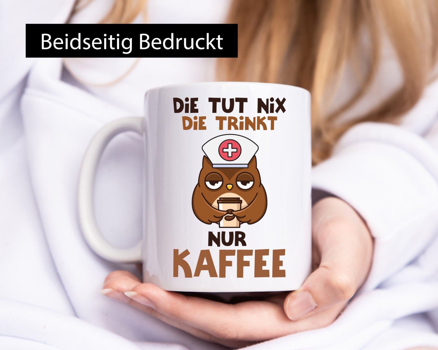 Die tut nix! | Spruch Kaffee Krankenschwester lustiger Geschenk Humor