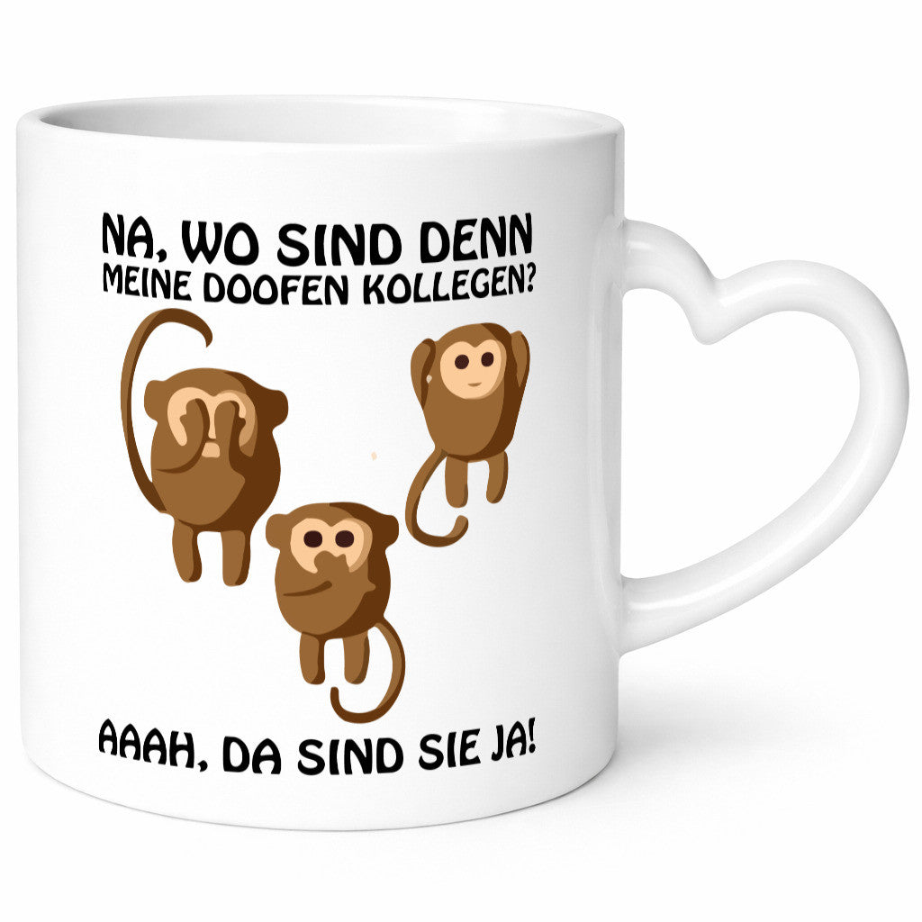 Wo sind denn meine doofen Kollegen Humor Arbeit Büro Geschenkidee Tasse