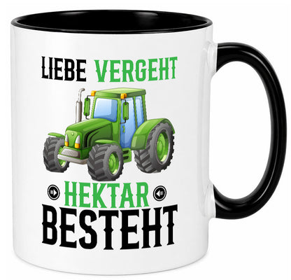 Liebe vergeht Hektar besteht | Traktor Bauer landwirt Humor Geschenkidee Tasse