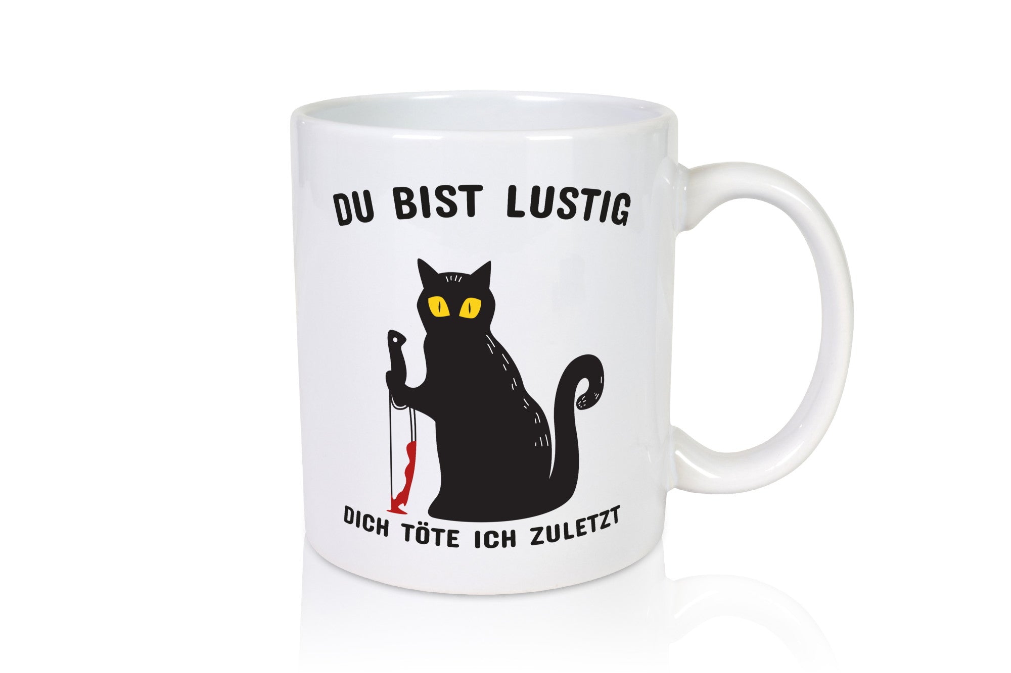 Du bist lustig | Spruch Tasse schwarzer Humor Geschenk Geschenkidee lustiger