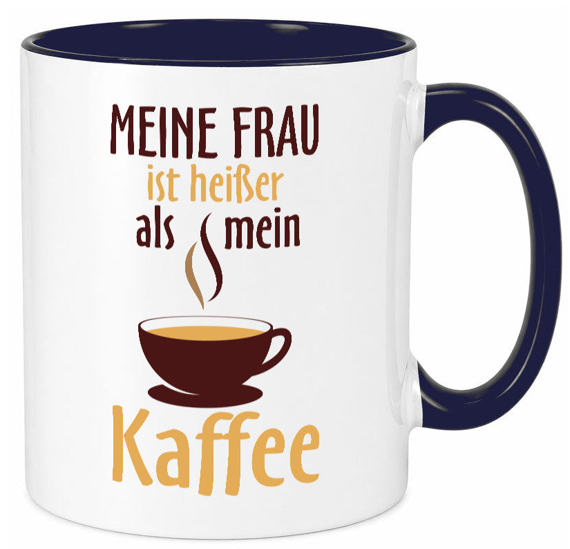 Meine Frau ist heißer als Kaffee | Ehe Partnerschaft Geschenk Humor