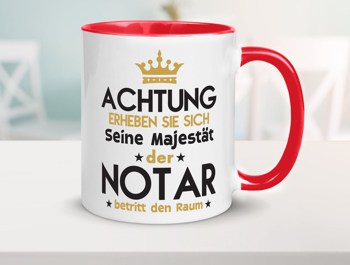 Seine Majestät Notar | Jurist Humor Geschenkidee Tasse