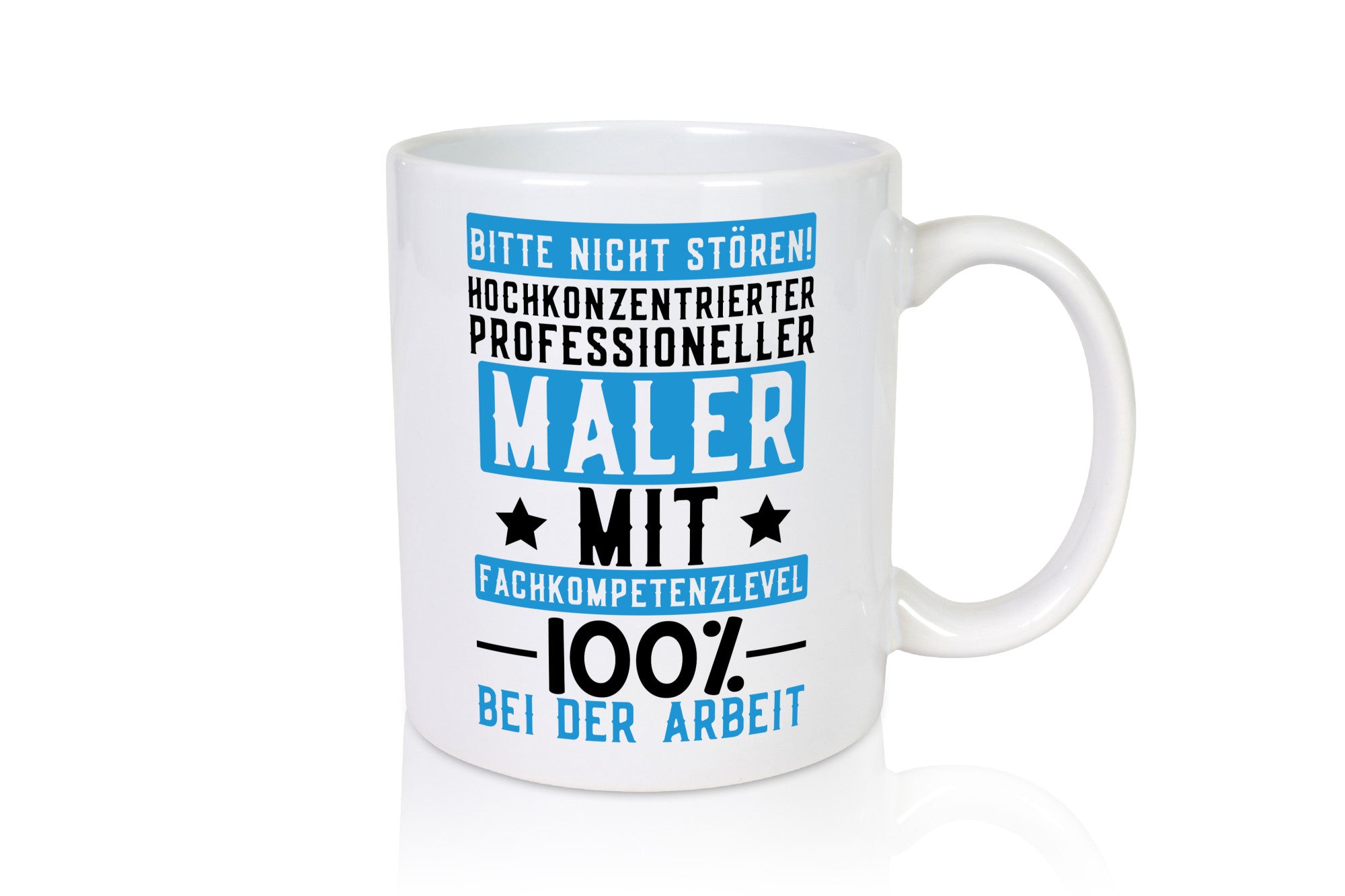 100% bei der Arbeit | Maler Malermeister lustiger Spruch Geschenk Kollegen Büro