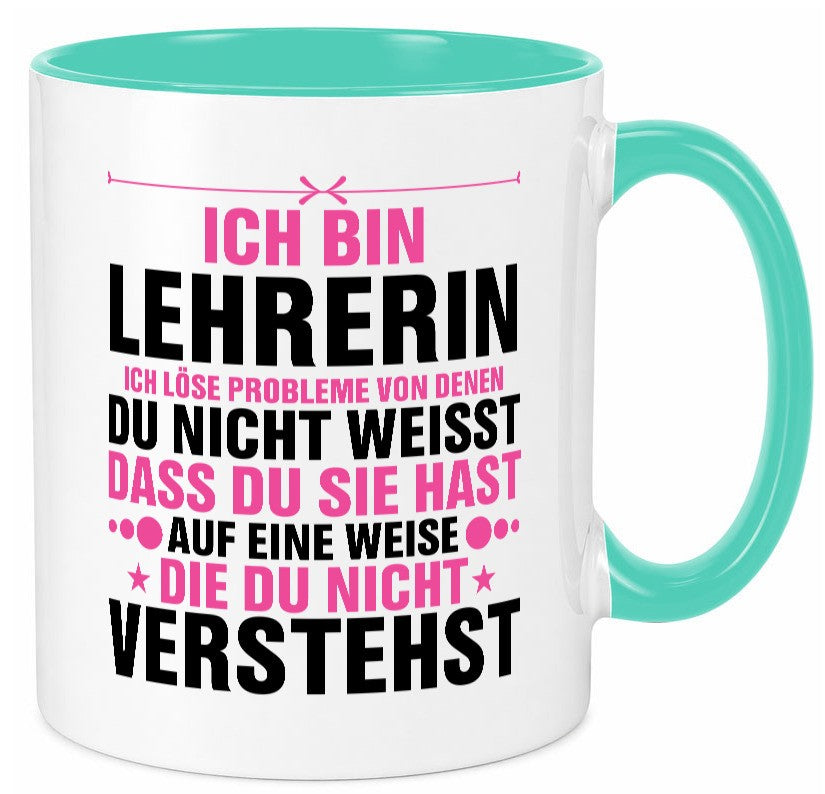 Löse Probleme: Lehrerin | Schule Beruf Schüler v2 Geschenk Arbeit Kollegen Büro Tasse